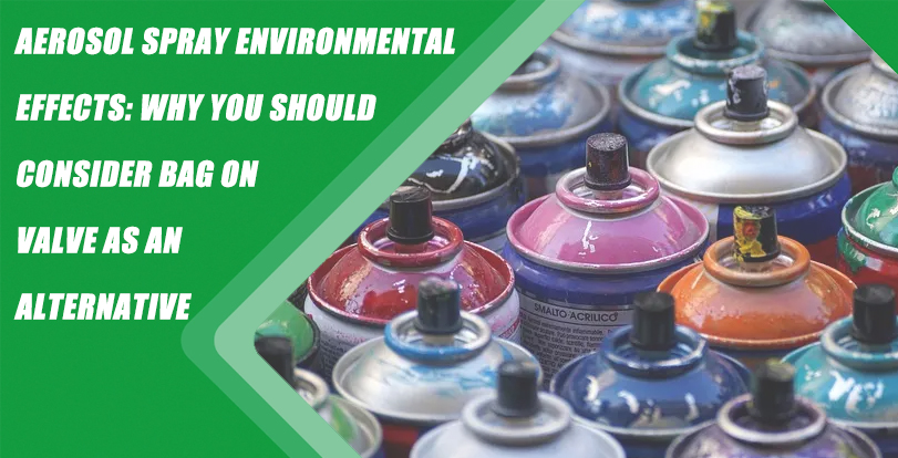 Aerosol Spray Environmental Effects