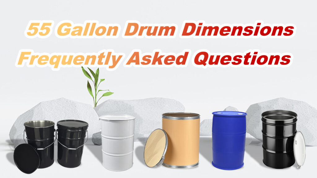 55 Gallon Drum Dimensions Frequently Asked Questions